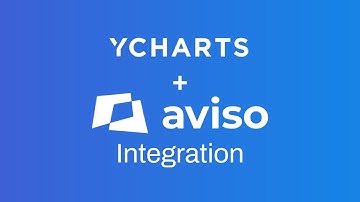Getting Started: Aviso & YCharts Integration