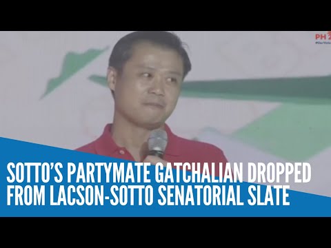 Sotto’s partymate Gatchalian dropped from Lacson-Sotto senatorial slate