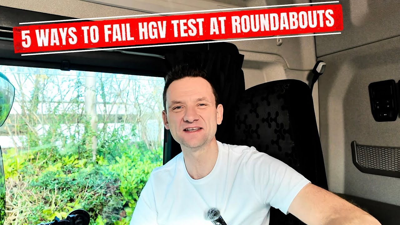 5 Roundabout Mistakes That FAIL HGV Tests 🚛❌ (And How to Fix Them)