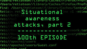 Perform Situational Awareness Attacks on MacOS, Part 2  [Tutorial] - 100th Episode!