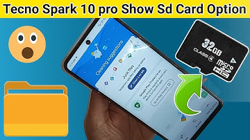Tecno spark 10 pro show sd card option