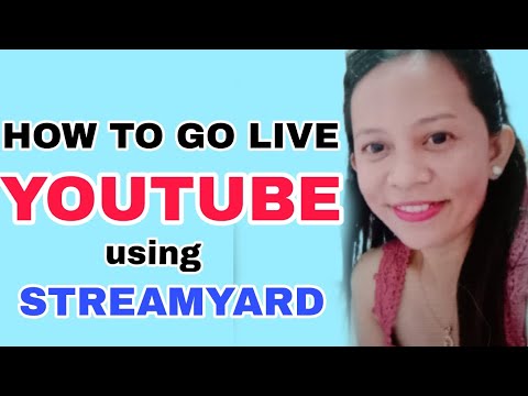 PAANO MAG LIVE GAMIT ANG STREAMYARD #howtoliveusingstreamyard#Stepbysteptutorials