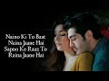 Naino ki to baat naina jaane hai song lyrics!Altaf Sayed Song lyrics video|HD Lyrics