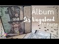 🎩 TUTORIAL : ÁLBUM  SIR VAGABOND  Stamperia 🎩 STEAMPUNK (Parte 1/4 TAPAS)