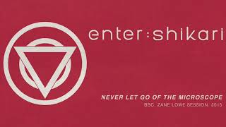 Enter Shikari - Never Let Go of the Microscope (Zane Lowe Session)
