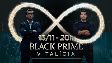Black Prime Vitalícia - A grande revelação