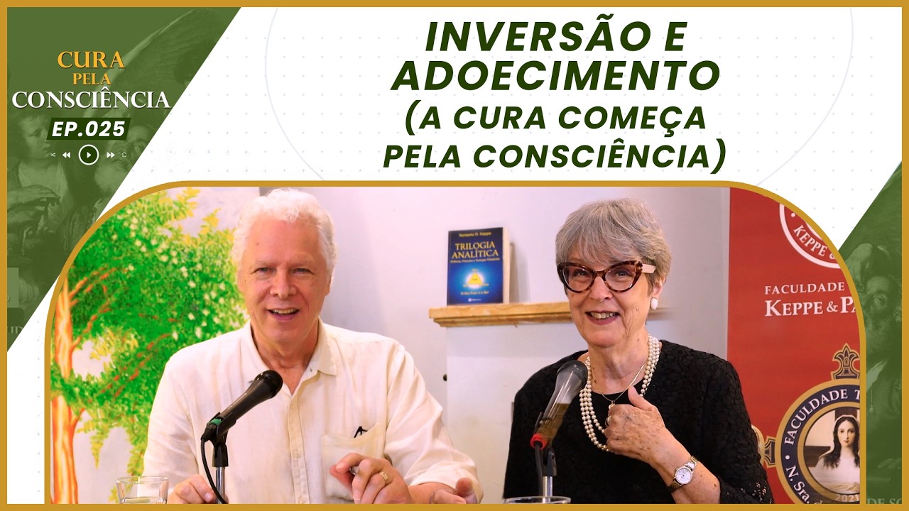 🎙️Inversão e Adoecimento: A Cura Começa Pela Consciência | Cura pela Consciência #025