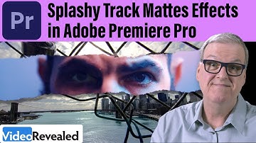 Splashy Track Matte Effects in Adobe Premiere Pro