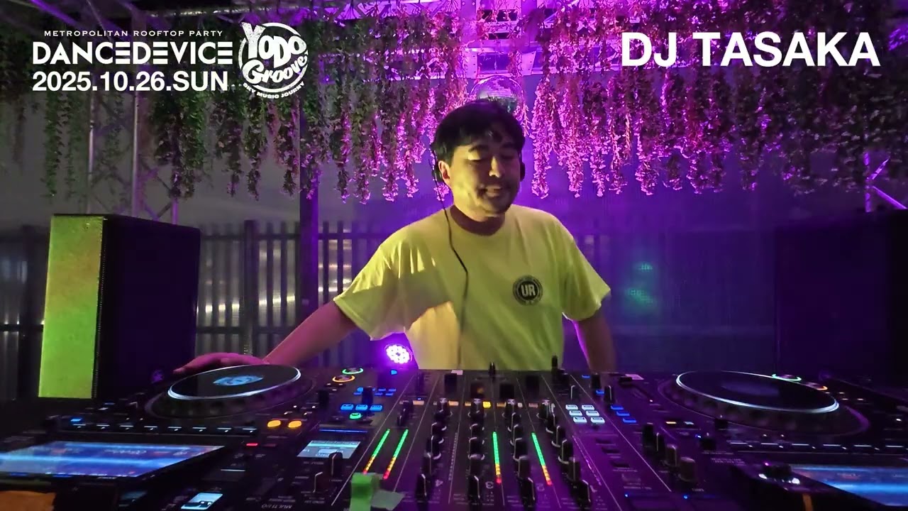 DJ TASAKA FULL SET 10.26.2025 DANCEDEVICE at YODO GROOVE 西武池袋9F屋上