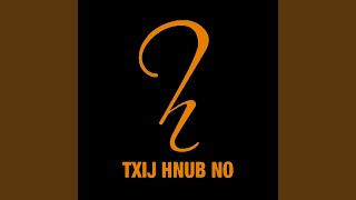 Video thumbnail of "Hands - Txij Hnub No"