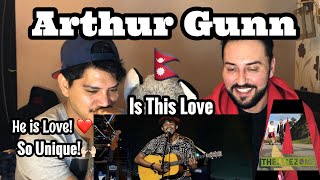 Singer Reacts| Arthur Gunn- Is This Love | Cover