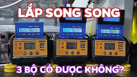 Lắp song song các bộ điều khiển sạc NLMT lại có được không? | Mắc song song điều khiển sạc NLMT
