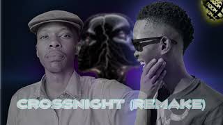 Crossnight remake  Djjvetti  Kenzo Rsa  Tribute To Mr Thela