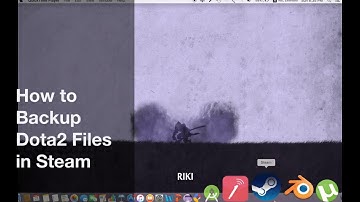 How to Backup Dota2 Files in Steam (Mac & Windows & Linux)