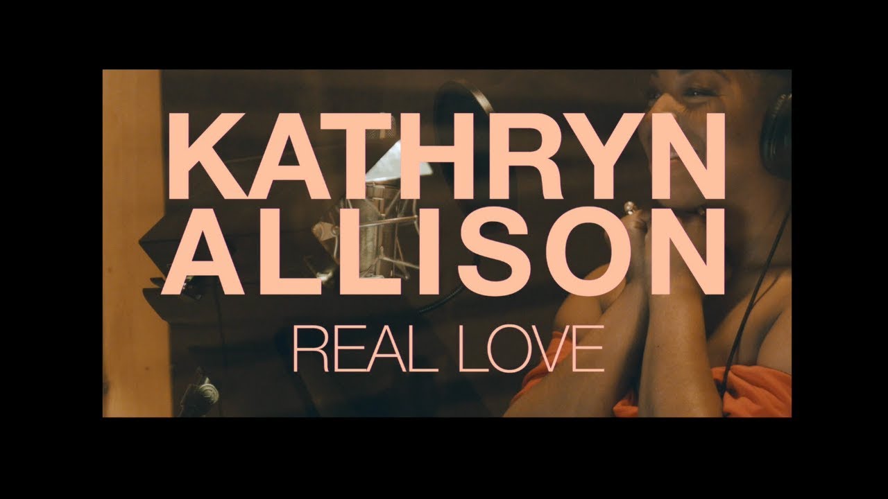 REAL LOVE | Kathryn Allison