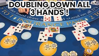 Blackjack | $600,000 Buy In | Playing Three Hands & Doubling All Of Them For $150,000!