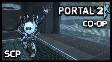 Portal 2 COOP (W/ Dan Loaded) - SCP