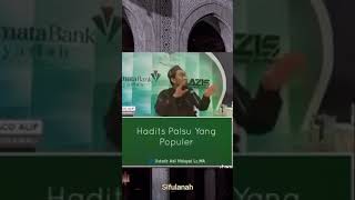 Hadist Palsu Yang Populer  Ustadz Adi Hidayat