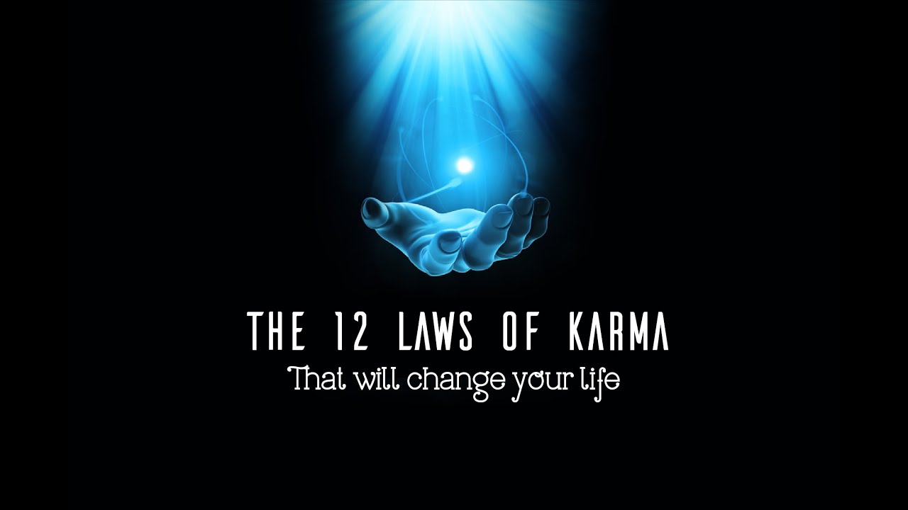 The 12 laws of KARMA that will change your life - YouTube