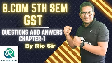 B.Com 5e semester NEP | GST | Vragen en antwoorden | Hoofdstuk 1