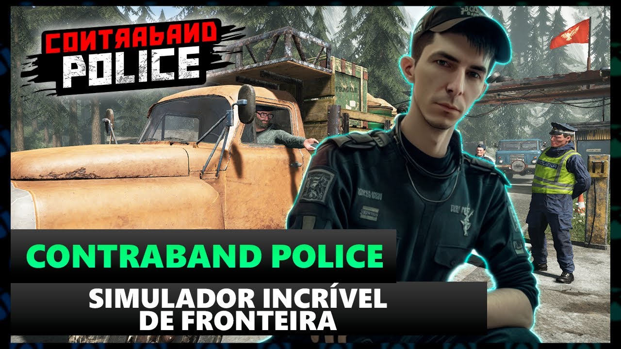 Contraband Police - Novo Simulador Incrível! 