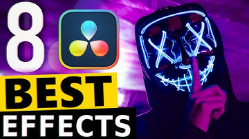 DaVinci Resolve: 8 Best Video Effects You Should Know