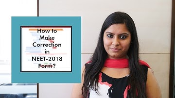 How and When to make Corrections in NEET application forms