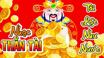 AI NỢ NHIỀU ĐẾN MẤY cũng xóa Sạch Nếu Thường Xuyên Nghe Nhạc Thần Tài - Nhạc Giúp Thu Hút Tài Lộc