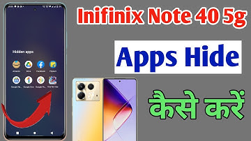 Infinix Note 40 5g app hide kaise kare,hide apps in Infinix Note 40 5g,Infinix me app ko hide