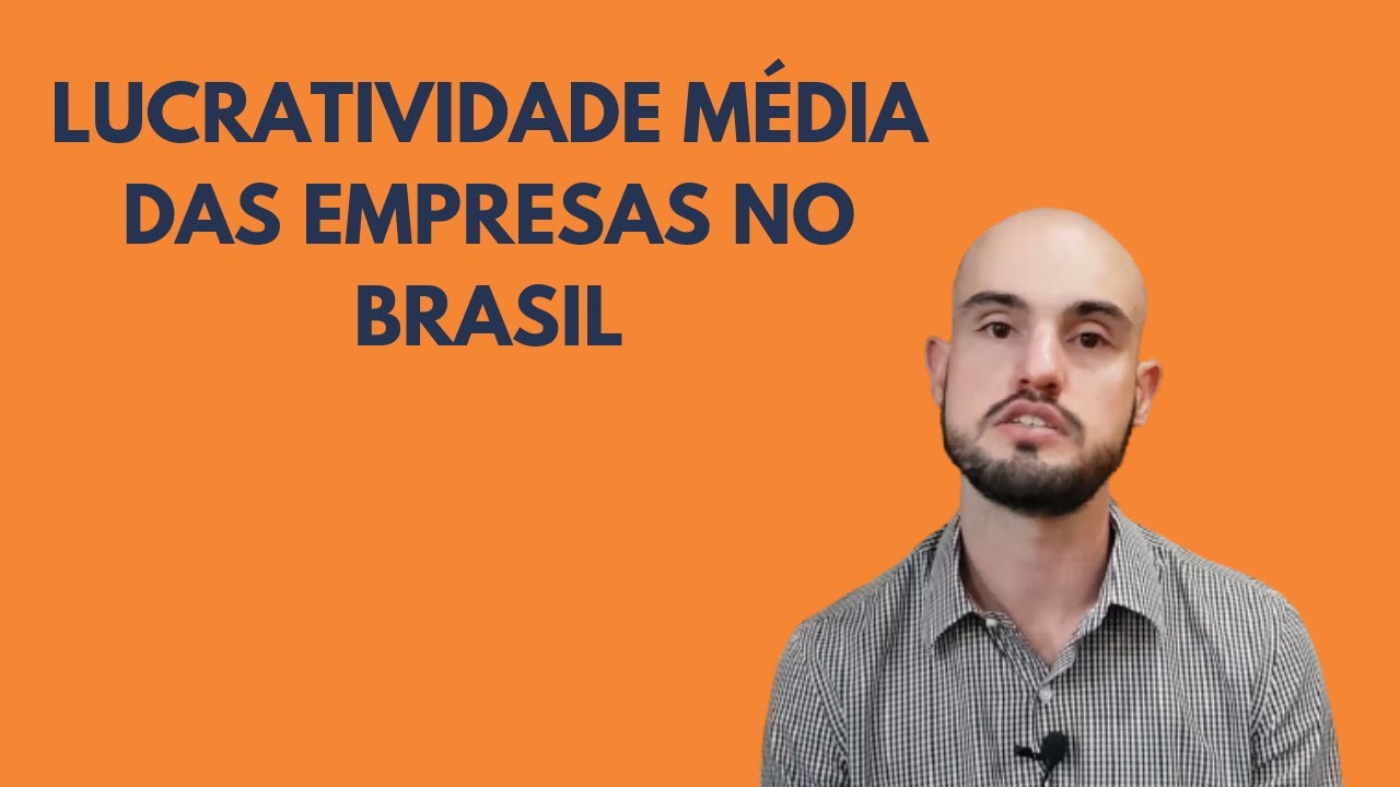Qual é a lucratividade média das empresas no Brasil?