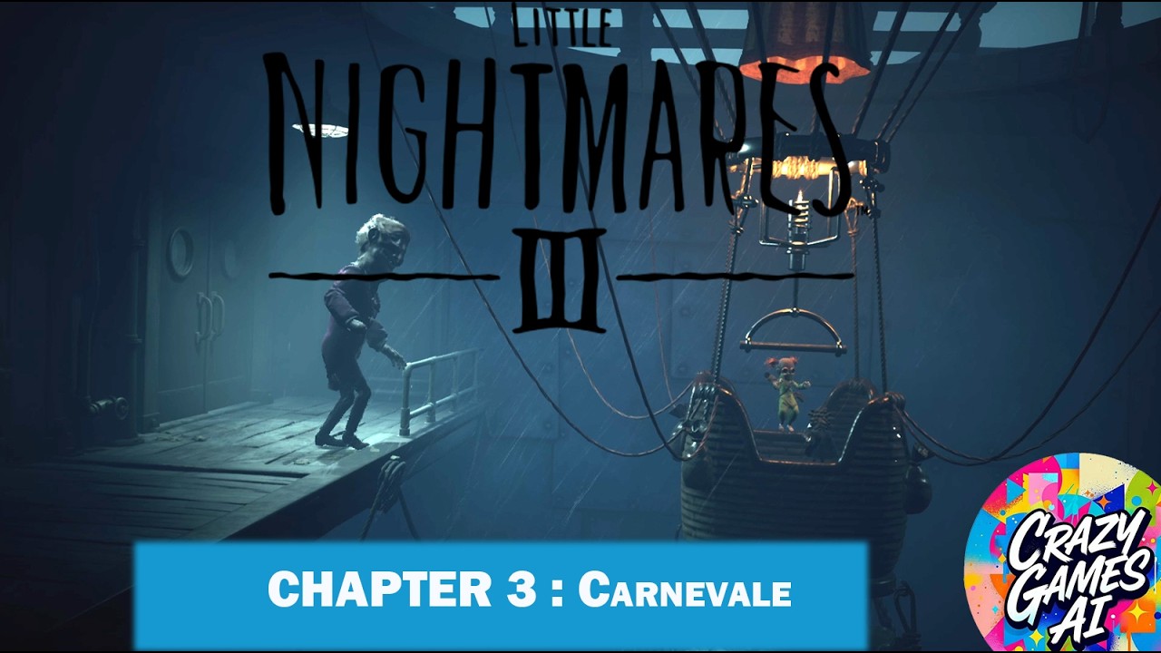 Little Nightmares 3 Walkthrough Chapter 3: Carnevale