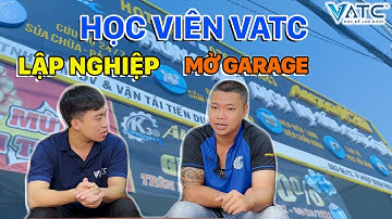 Hành trình lập nghiệp tự mở gara của 17 học viên lớp sửa chữa điện ô tô khóa K30| Trung tâm VATC