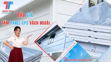 Báo Giá Tấm Panel EPS Vách Ngoài | Cách Nhiệt Thịnh Phát #panelthinhphat #eps