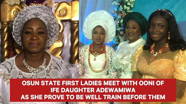 WOW!MOMENT OSUN STATE FIRST LADIES MRS NGOZI & TITILOLA ADELEKE FINALLY MEET OONI DAUGHTER ADEWAMIWA