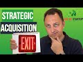 Strategic Investors and Acquisition Exit- Most popular way to Sell a Startup