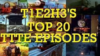 T1E2H3's Top 20 Thomas Episodes: Part 2 (#9-1)