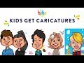 Kids Get Caricatures | HiHo Kids