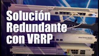 Mikrotik: Solución Redundante con VRRP