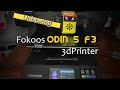 Fokoos odin 5  unboxing and setup the best 3dprinter ever
