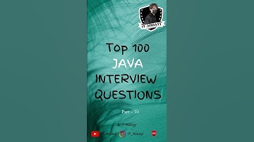 Top 100 JAVA INTERVIEW QUESTIONS | part 10 #java  #javainterviewquestions #javainterview #interview