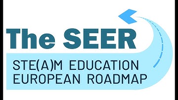 STE(A)M Education European Roadmap (The SEER) seminar