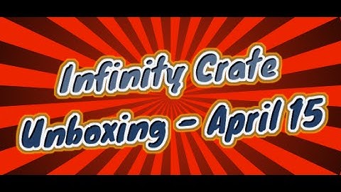 Infinity Crate Unboxing (Abilities) - April 2015
