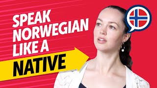 Achieve Norwegian Fluency: Speak Like a Native [Speaking]