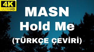 MASN - Hold Me (Türkçe Çeviri) 4K Resimi