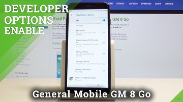 How to Get Access to Developer Options on GENERAL MOBILE GM 8 Go - OEM Unlock / USB Debug