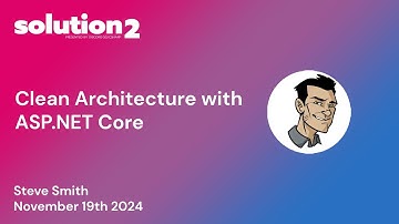 Solution2: Clean Architecture with ASP.NET Core with Steve Smith