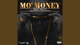 Mo' Money (Feat. French Montana & Trae Tha Truth)