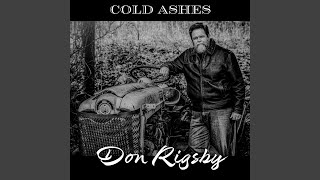 Video thumbnail of "Don Rigsby - Cold Ashes"
