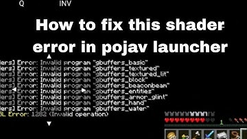 How to fix the Shader error in pojavLauncher 2023