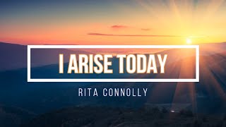 🔴 I ARISE TODAY (with Lyrics) Rita Connolly